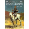 Don Kişottan Bugüne Roman