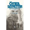 Ömer Seyfettin Bütün Eserleri 1 - Efruz Bey