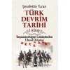 Türk Devrim Tarihi 1. Kitap - İmparatorluğun Çöküşünden Ulusal Direnişe