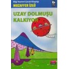 Uzay Dolmuşu Kalkıyor