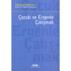 Çocuk Ve Ergenle Çalışmak-Psikoloji Defterleri 1