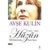 Dürbünümde Kırk Sene 2. Kitap Hüzün 1964 1983