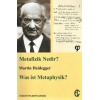 Metafizik Nedir?  Was Ist Metaphysik?