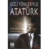 Gizli Yönleriyle Atatürk