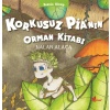 Sessiz Kitap 1 - Korkusuz Pia’nın Orman Kitabı