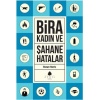 Bira Kadın Ve Şahane Hatalar