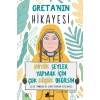 Greta’nın Hikayesi - Büyük Şeyler Yapmak İçin Çok Küçük Değilsin