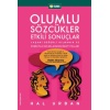 Olumlu Sözcükler Etkili Sonuçlar