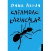 Kafamdaki Karıncalar