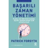 Başarılı Zaman Yönetimi: Planlı Ve Üretken Olmak, İşleri Tamamlamak Için Stratejiler