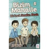 Bizim Mahalle 5 - Birinci Sınıfın Kralı