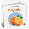 İlk Sözcüklerim - Meyveler