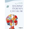 Bağımsız Öğrenen Çocuklar