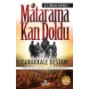 Matarama Kan Doldu - Çanakkale Destanı