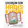 Çocuklar İçin Hadis Kitabı (Renkli)