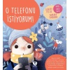 O Telefonu İstiyorum!