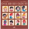 Öyle Bir Şey Oldu Ki