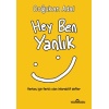 Hey Ben Yanlık