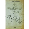 Ölü Mızıkacılar Diyarı