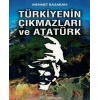 Türkiyenin Çıkmazları Ve Atatürk