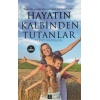 Hayatın Kalbinden Tutanlar