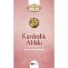 Kardeşlik Ahlakı