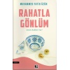 Rahatla Gönlüm