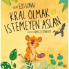 Kral Olmak İstemeyen Aslan