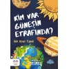 Kim Var Güneşin Etrafında ?