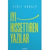 İyi Hissettiren Yazılar