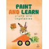 Paint And Learn Fruits And Vegetables