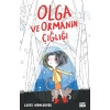 Olga Ve Ormanın Çığlığı