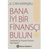 Bana İyi Bir Finansçı Bulun!