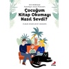 Çocuğum Kitap Okumayı Nasıl Sevdi?