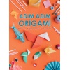 Adım Adım Origami Katla, Eğlenceyi Yakala!