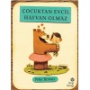 Çocuktan Evcil Hayvan Olmaz