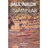 Osmanlılar - Fütuhat, İmparatorluk, Avrupa İle İlişkiler