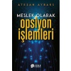 Meslek Olarak Opsiyon İşlemleri