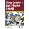 Türev Ürünler Ve Risk Yönetimi Sözlüğü