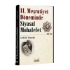 2. Meşrutiyet Döneminde Siyasal Muhalefet 1908-1913