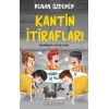 Kantin İtirafları