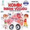 Komik İnsan Vücudu: Çocuklar İçin Anatomi