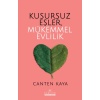 Kusursuz Eşler, Mükemmel Evlilik