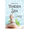 Yeniden Sen - Arınmanın Ve Nefsi Yönetmenin Yolları