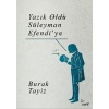 Yazık Oldu Süleyman Efendi’ye