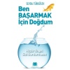 Ben Başarmak İçin Doğdum