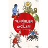 Vampirler Ve Avcıları – Ölüyü Öldürmenin Kültürel Tarihi