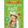 Yeşilin Kızı Anne 2 - Avonlea (Çocuklar İçin)