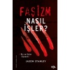 Faşizm Nasıl İşler? –Biz Ve Onlar Siyaseti