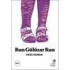 Run Gülüzar Run